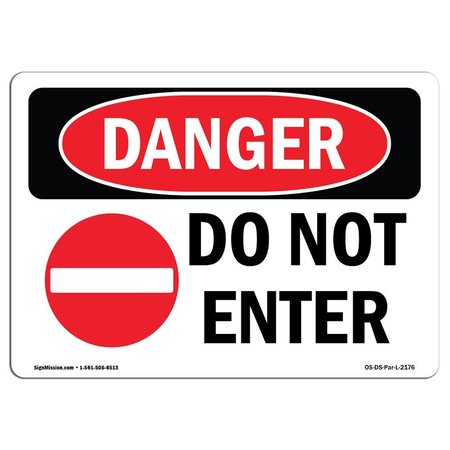SIGNMISSION Safety Sign, OSHA Danger, 7" Height, 10" Width, Aluminum, Do Not Enter, Landscape OS-DS-A-710-L-2176